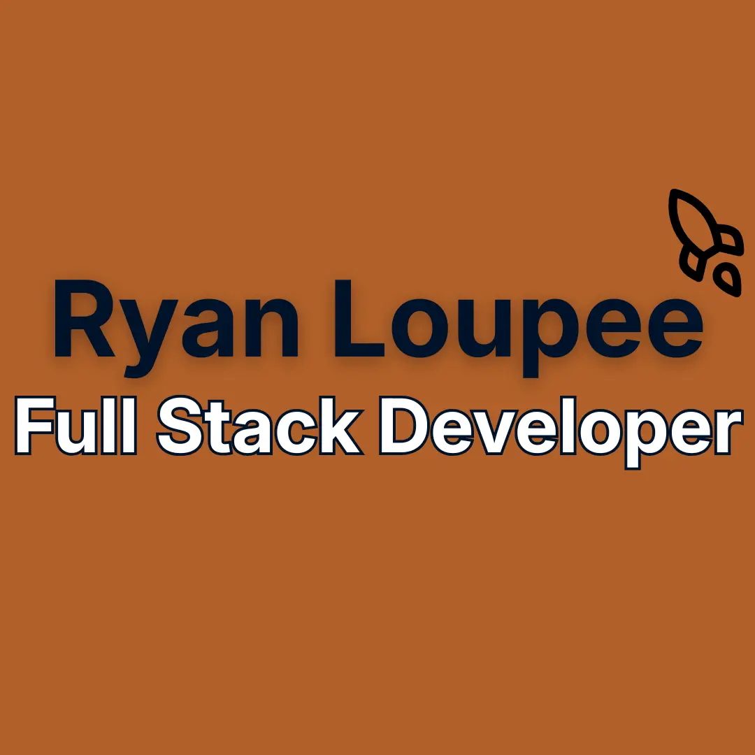 Ryan Loupee - Full Stack Developer
